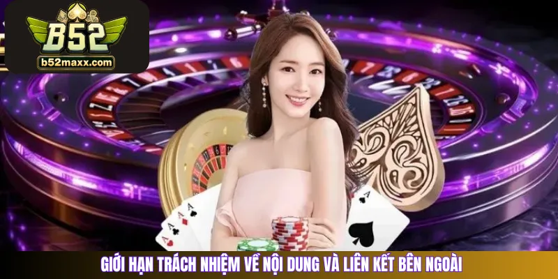 Giới hạn trách nhiệm về nội dung và liên kết bên ngoài